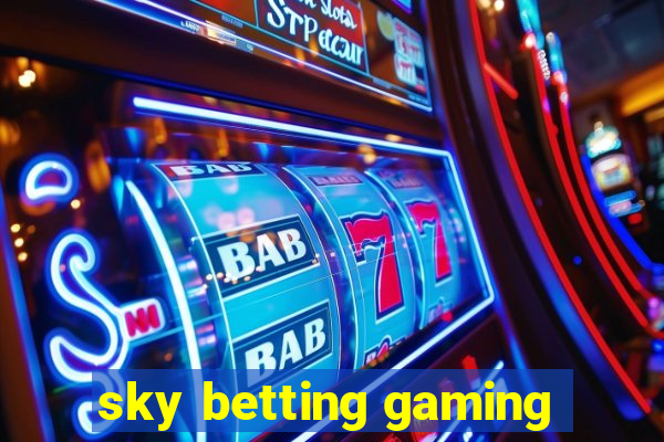 sky betting gaming